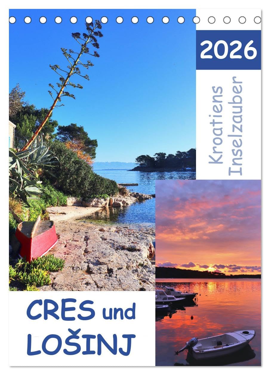 Kroatiens Inselzauber, Cres und Losinj (Tischkalender 2026 DIN A5 hoch), CALVENDO Monatskalender Social Sciences