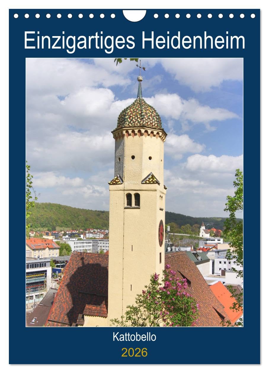 Einzigartiges Heidenheim (Wandkalender 2026 DIN A4 hoch), CALVENDO Monatskalender Leisure, Home & Garden
