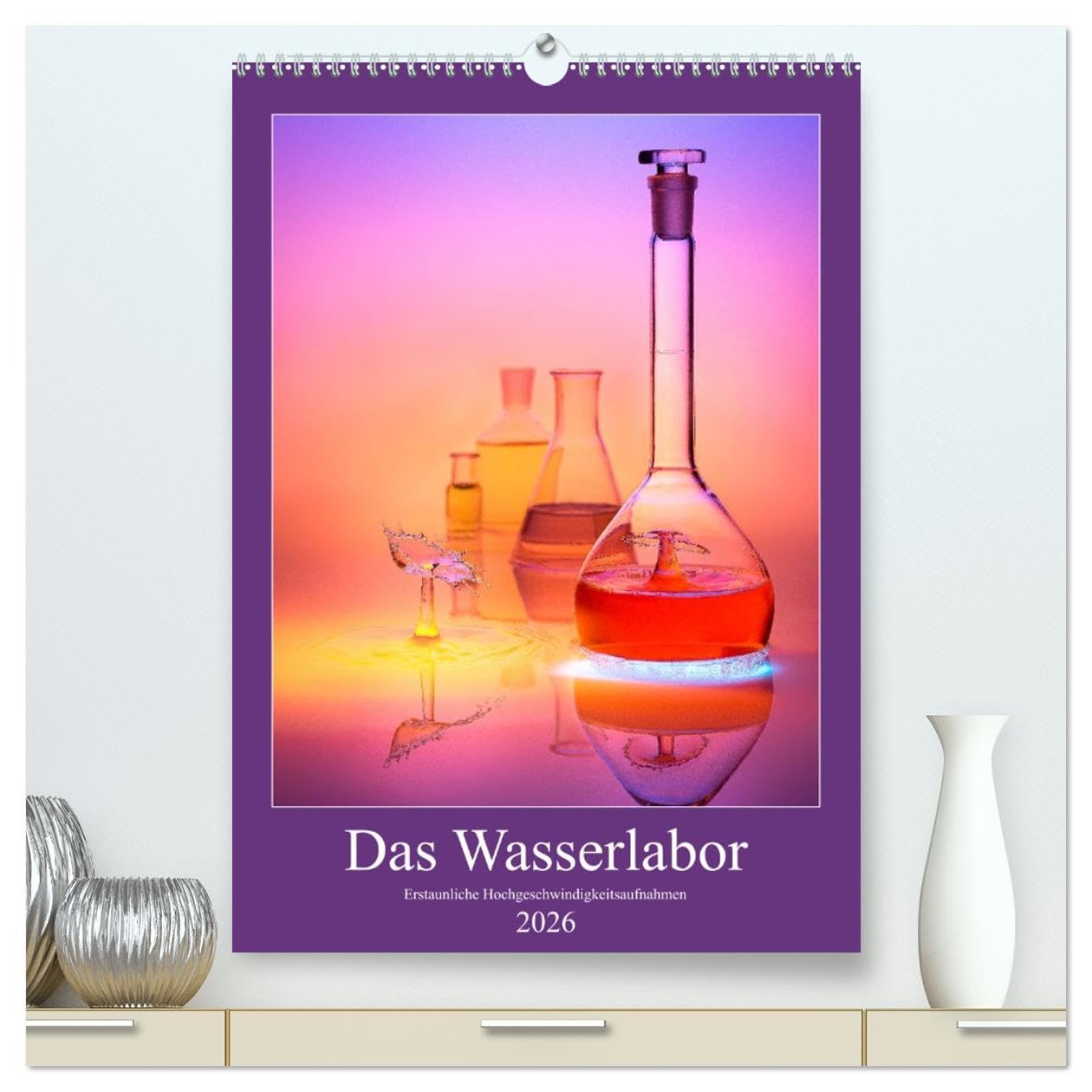 Das Wasserlabor (hochwertiger Premium Wandkalender 2026 DIN A2 hoch), Kunstdruck in Hochglanz Film, Art & Culture