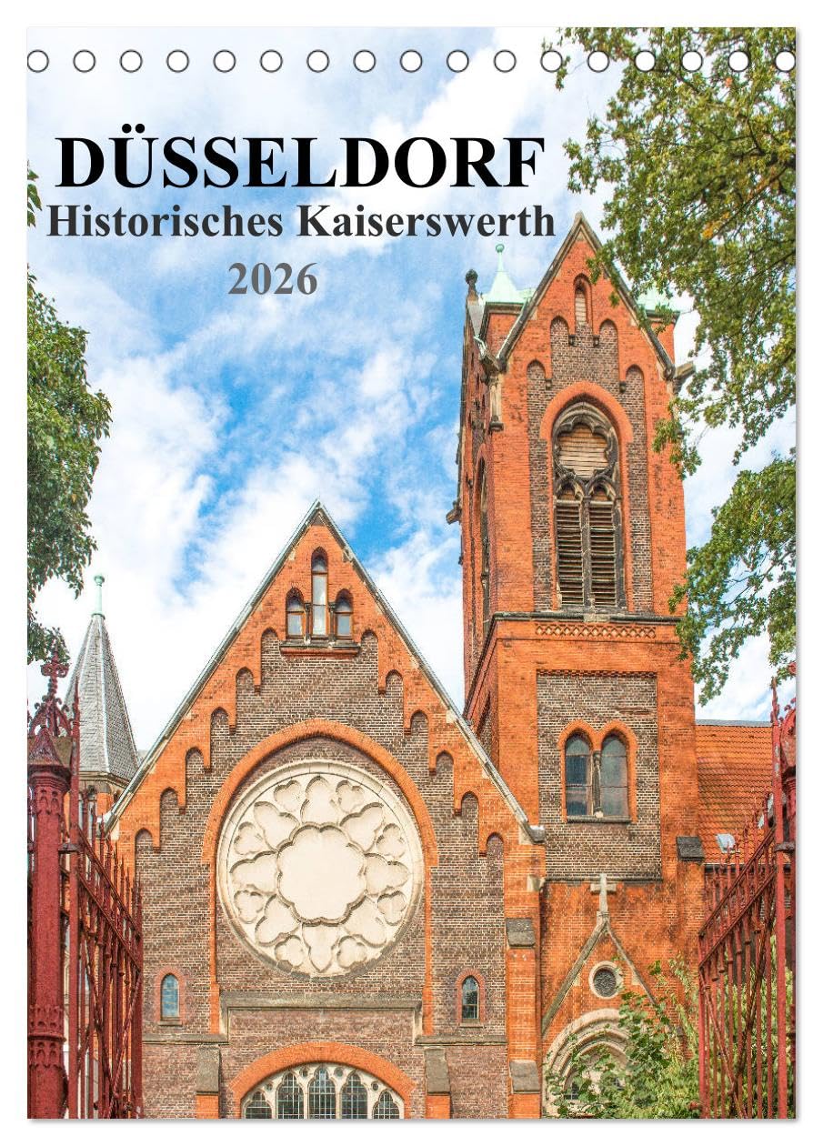 Düsseldorf - Historisches Kaiserswerth (Tischkalender 2026 DIN A5 hoch), CALVENDO Monatskalender Leisure, Home & Garden