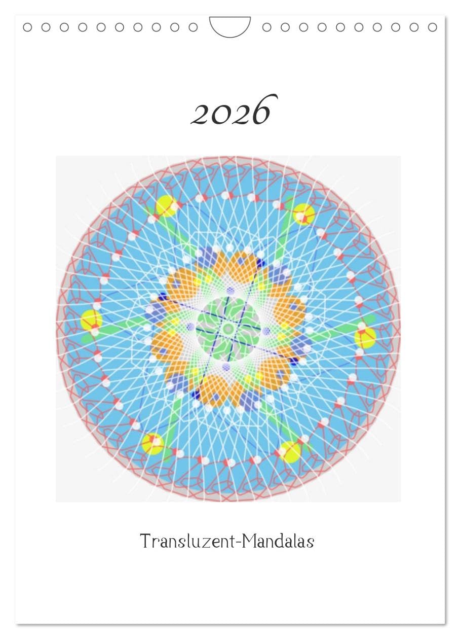 Transluzent-Mandalas (Wandkalender 2026 DIN A4 hoch), CALVENDO Monatskalender Psychology