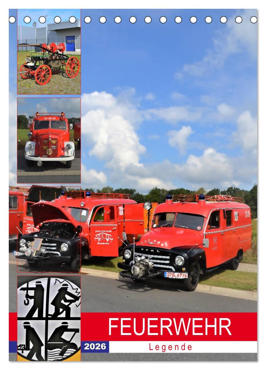 FEUERWEHR-Legende (Tischkalender 2026 DIN A5 hoch), CALVENDO Monatskalender Living & Furnishing