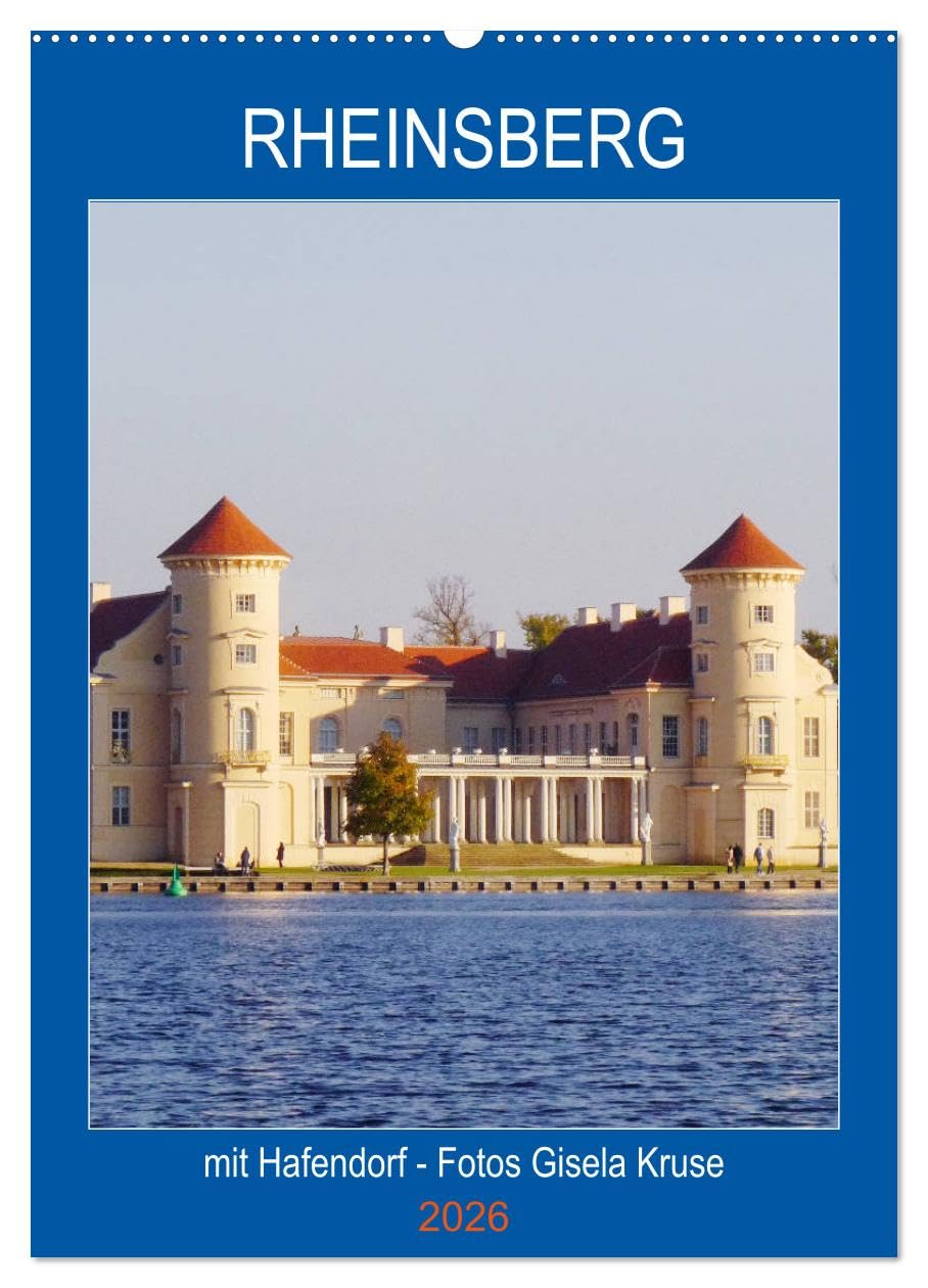 Rheinsberg mit Hafendorf (Wandkalender 2026 DIN A2 hoch), CALVENDO Monatskalender Film, Art & Culture