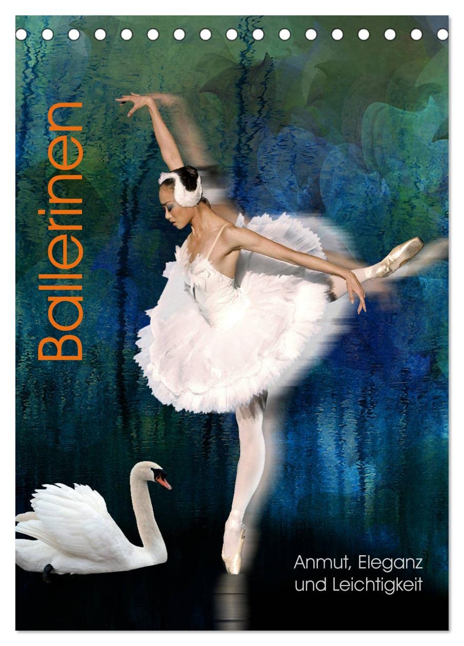 Ballerinen - Anmut, Eleganz und Leichtigkeit (Tischkalender 2026 DIN A5 hoch), CALVENDO Monatskalender Social Sciences