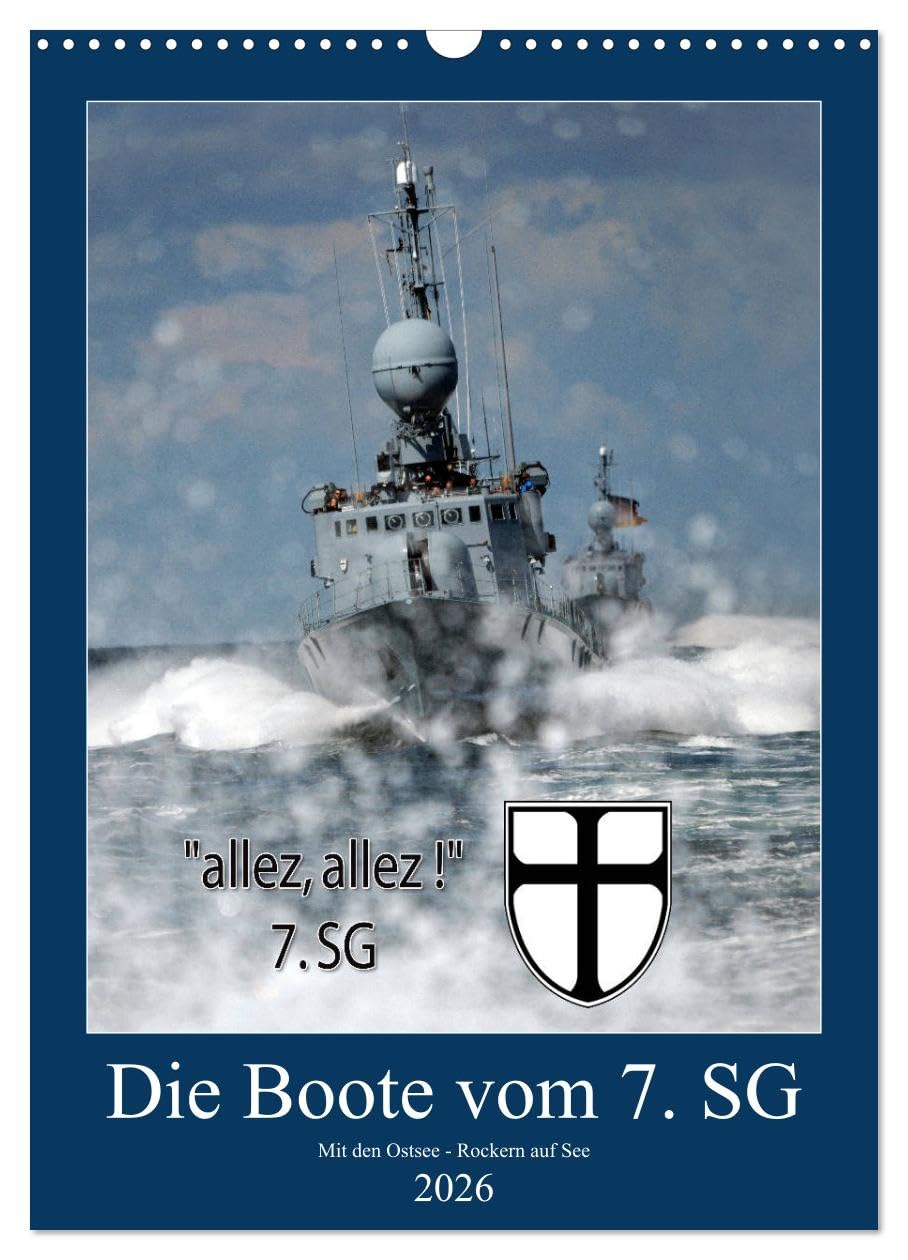 Die Boote vom 7. SG (Wandkalender 2026 DIN A3 hoch), CALVENDO Monatskalender Books