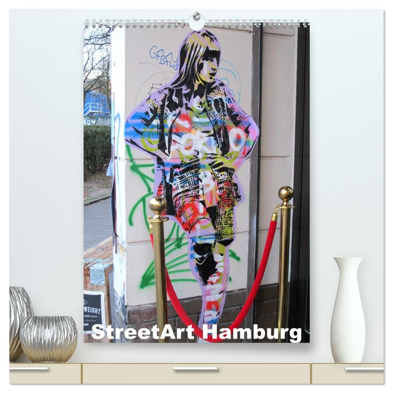 Hamburg StreetArt (hochwertiger Premium Wandkalender 2026 DIN A2 hoch), Kunstdruck in Hochglanz Film, Art & Culture