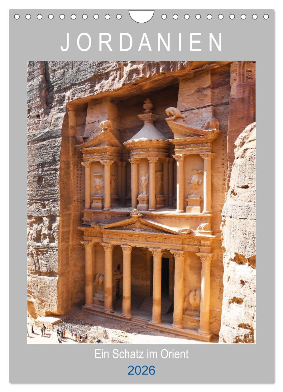 Jordanien ein Schatz im Orient (Wandkalender 2026 DIN A4 hoch), CALVENDO Monatskalender Leisure, Home & Garden