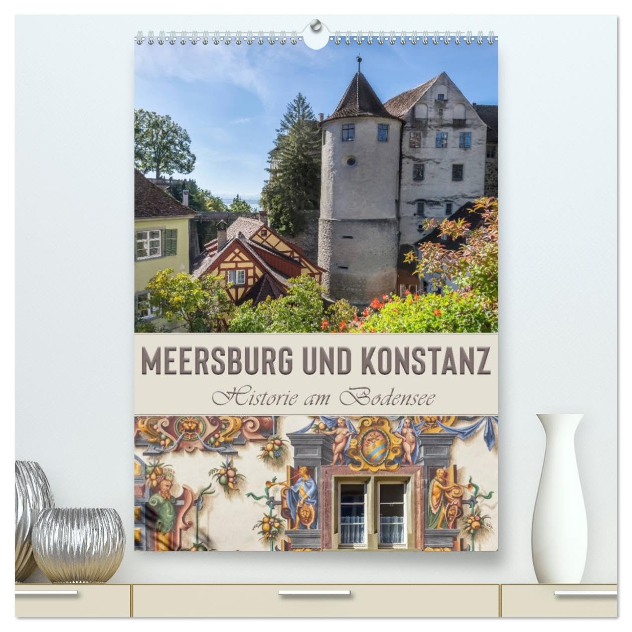 MEERSBURG UND KONSTANZ Historie am Bodensee (hochwertiger Premium Wandkalender 2026 DIN A2 hoch), Kunstdruck in Hochglanz Leisure, Home & Garden