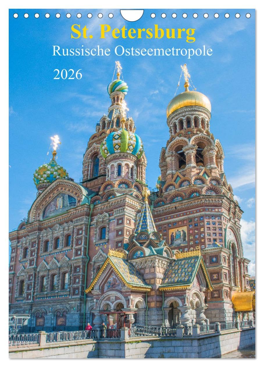 St. Petersburg - Russische Ostseemetropole (Wandkalender 2026 DIN A4 hoch), CALVENDO Monatskalender Leisure, Home & Garden