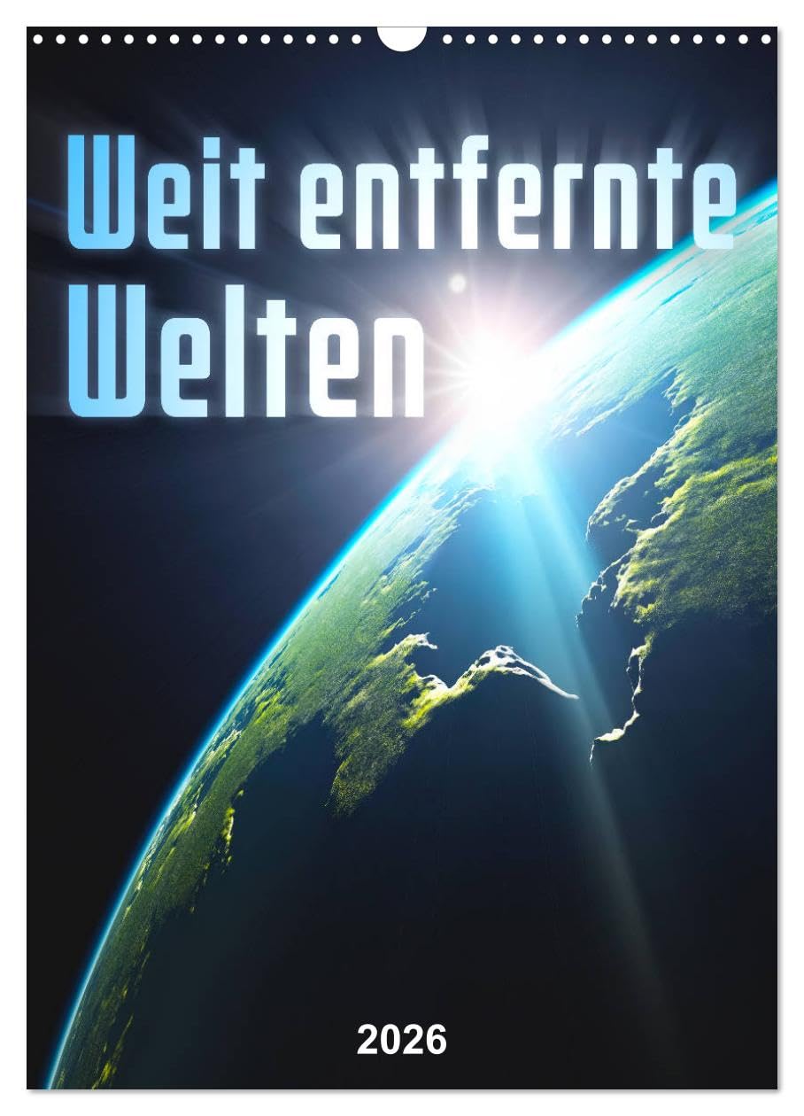 Weit entfernte Welten (Wandkalender 2026 DIN A3 hoch), CALVENDO Monatskalender Contemporary literature