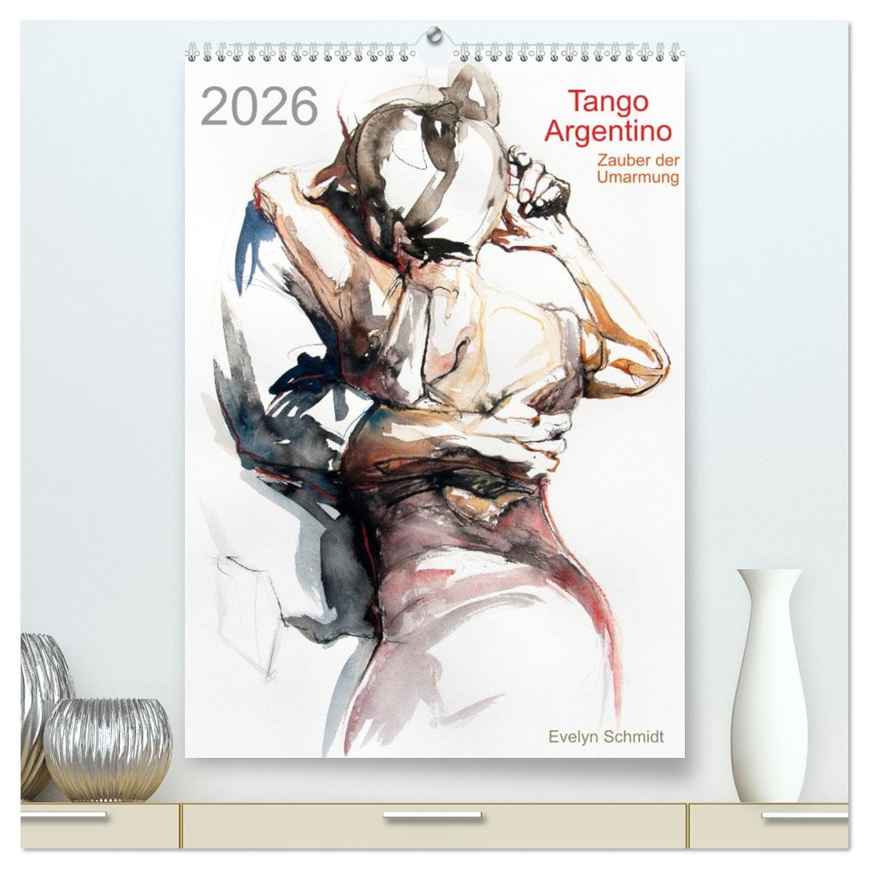 Tango Argentino - Zauber der Umarmung (hochwertiger Premium Wandkalender 2026 DIN A2 hoch), Kunstdruck in Hochglanz Film, Art & Culture