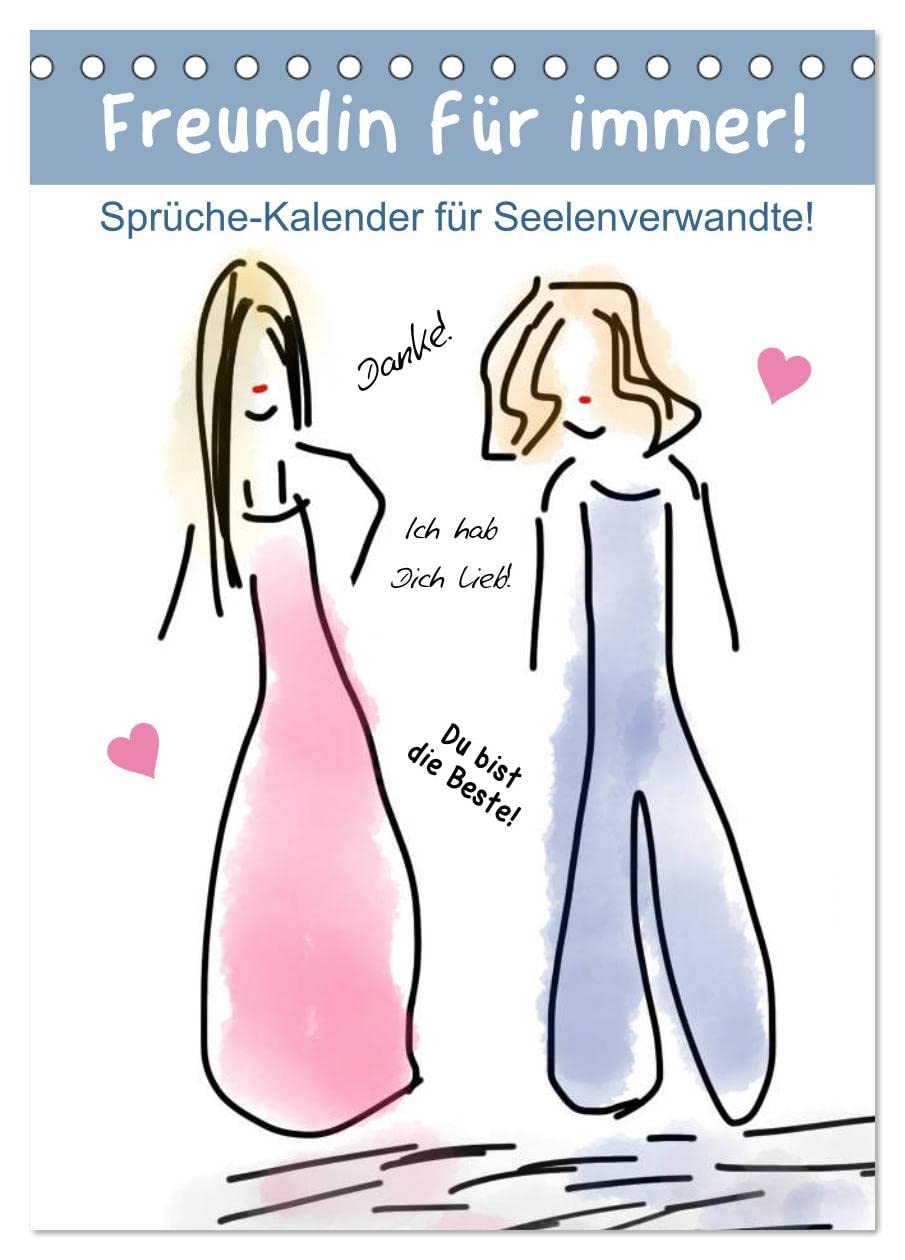 Freundin für immer! Sprüche-Kalender für Seelenverwandte! (Tischkalender 2026 DIN A5 hoch), CALVENDO Monatskalender Social Sciences