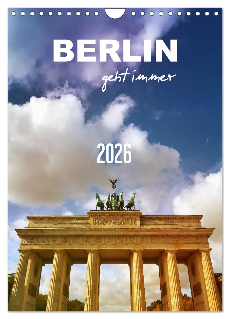 BERLIN geht immer (Wandkalender 2026 DIN A4 hoch), CALVENDO Monatskalender Social Sciences