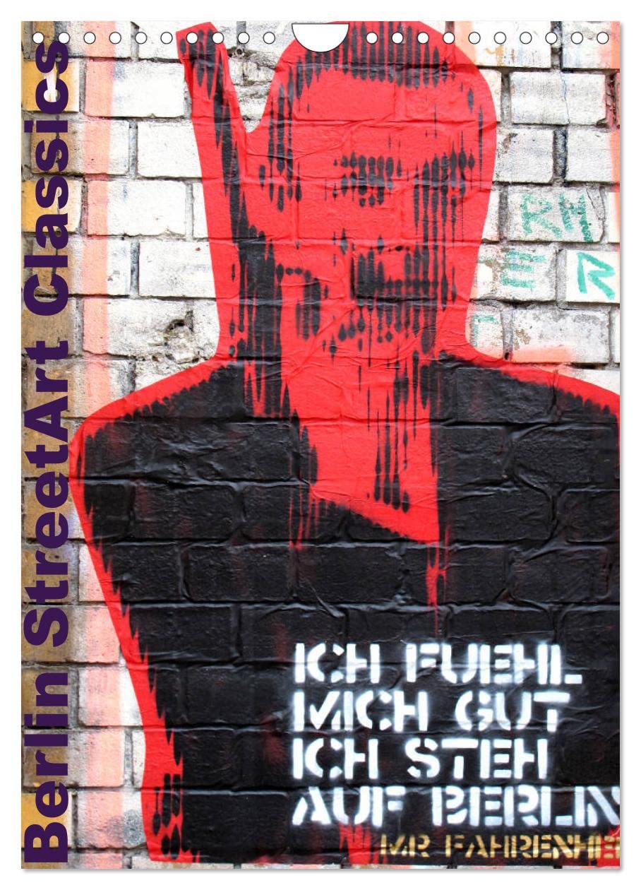 Berlin StreetArt Classics (Wandkalender 2026 DIN A4 hoch), CALVENDO Monatskalender Leisure, Home & Garden