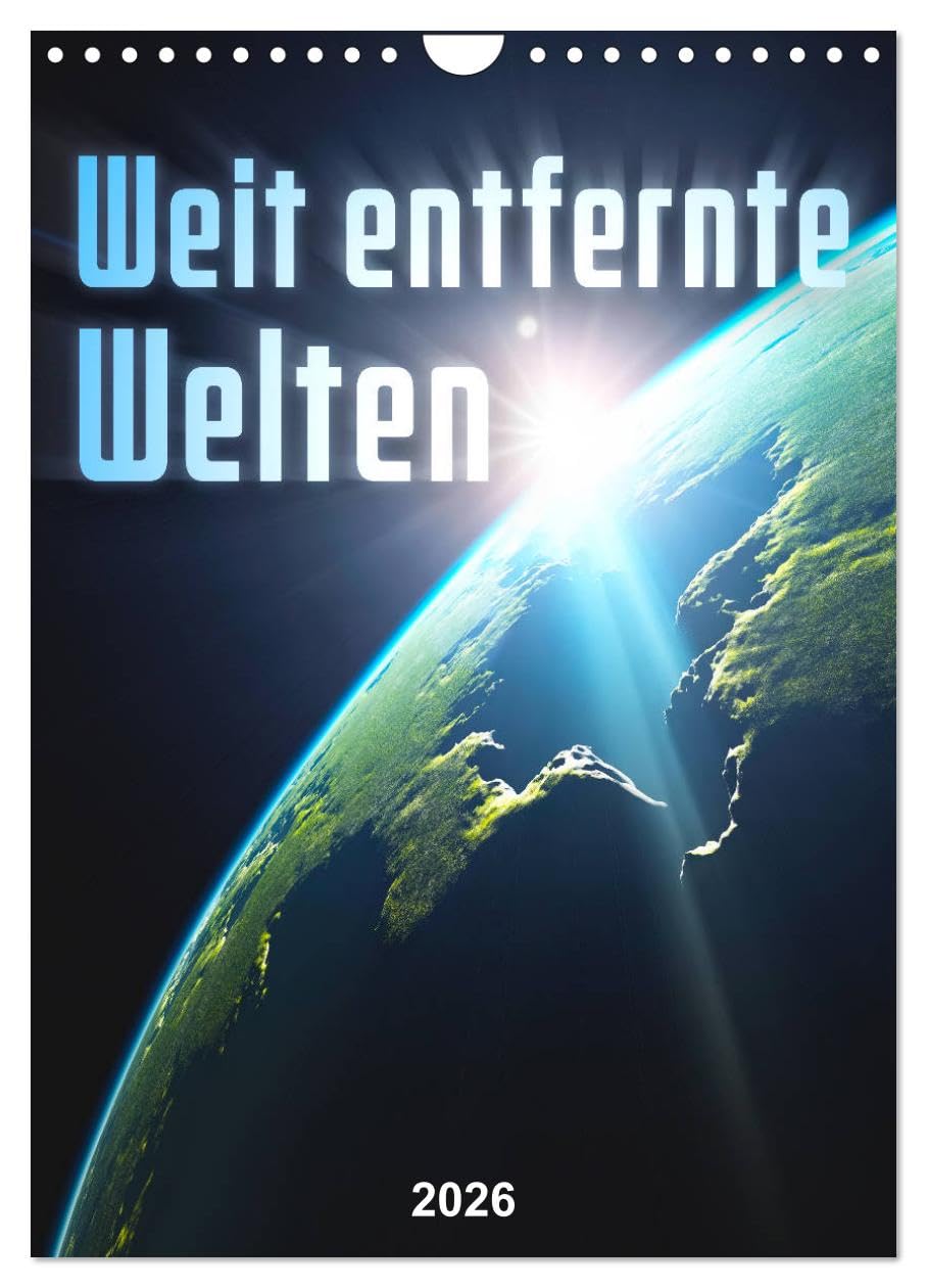 Weit entfernte Welten (Wandkalender 2026 DIN A4 hoch), CALVENDO Monatskalender Contemporary literature