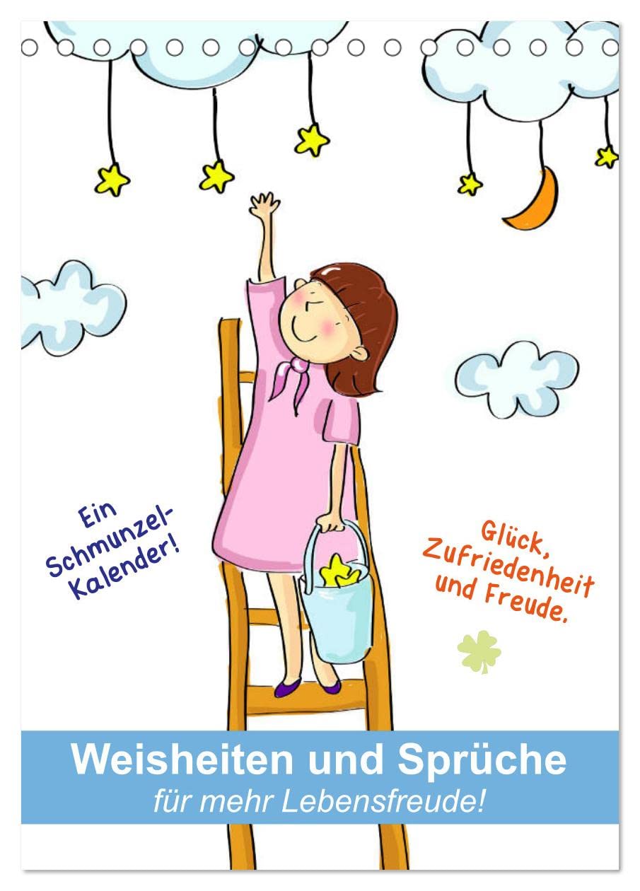 Weisheiten und Sprüche für mehr Lebensfreude! (Tischkalender 2026 DIN A5 hoch), CALVENDO Monatskalender Living & Furnishing
