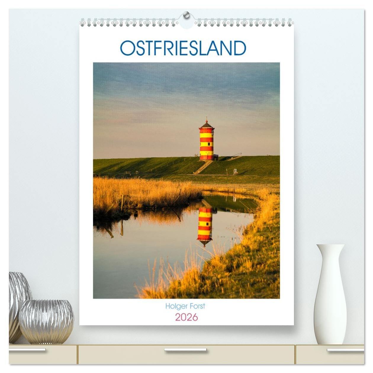 Ostfriesland - Fotos von forstfotografie (hochwertiger Premium Wandkalender 2026 DIN A2 hoch), Kunstdruck in Hochglanz Photography