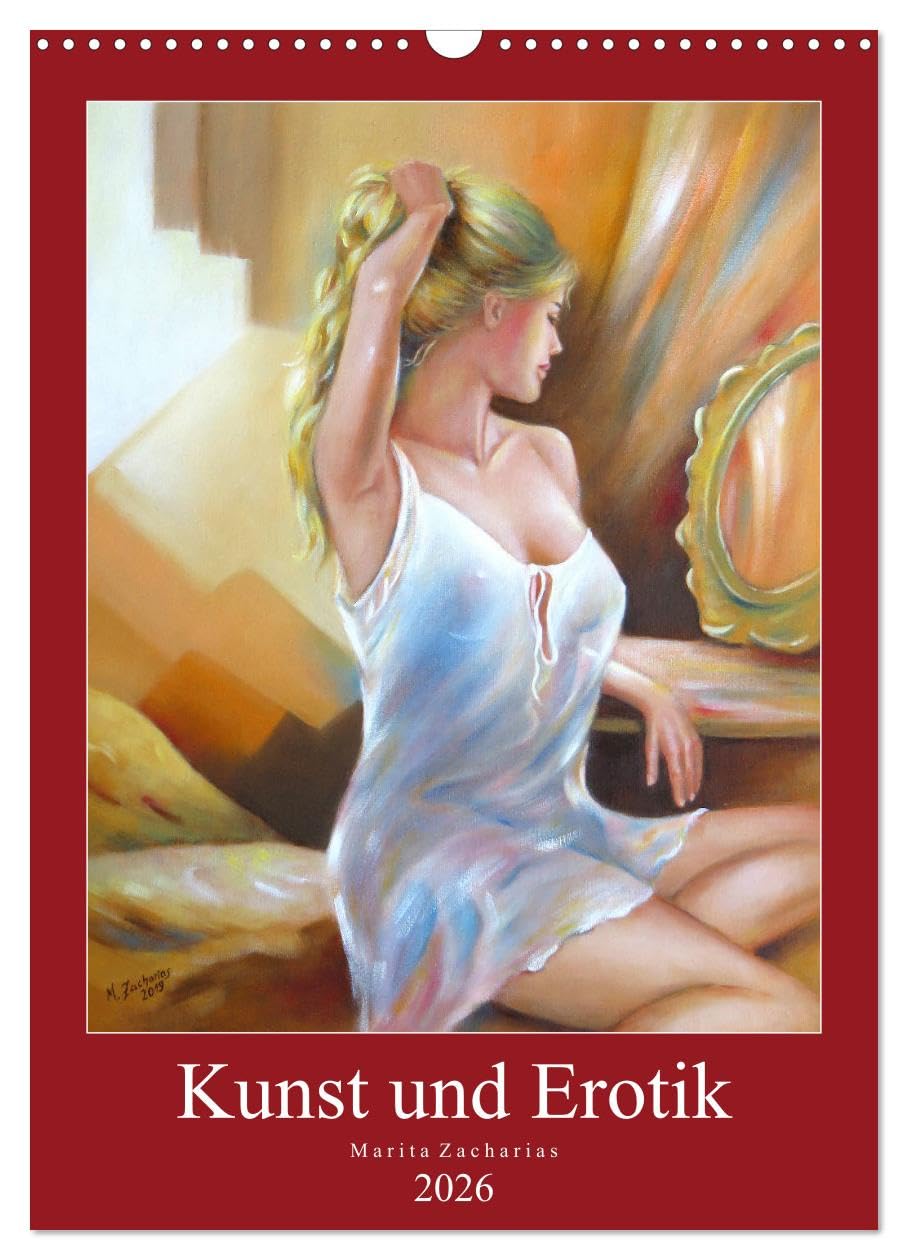 Kunst und Erotik 2026 (Wandkalender 2026 DIN A3 hoch), CALVENDO Monatskalender Social Sciences