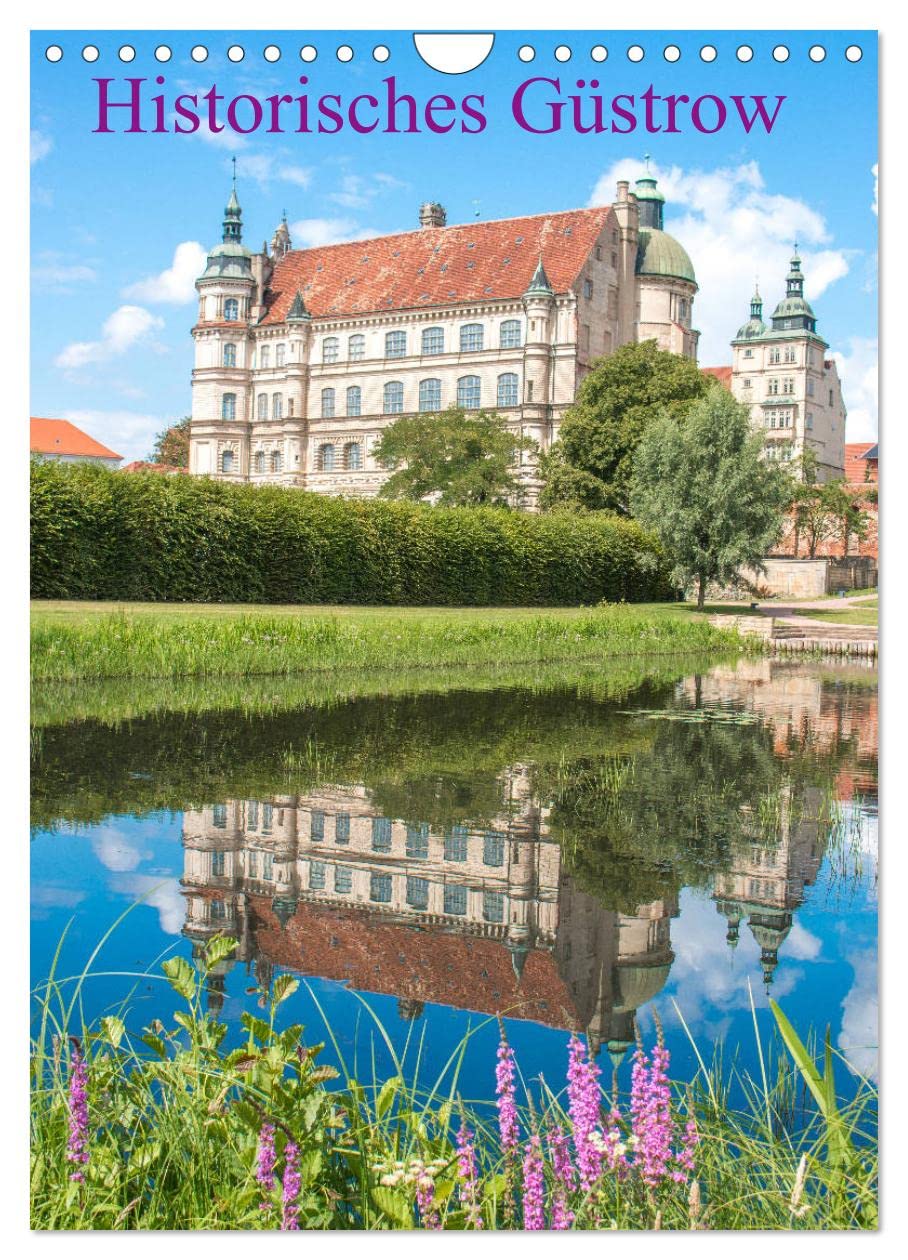 Historisches Güstrow (Wandkalender 2026 DIN A4 hoch), CALVENDO Monatskalender Business & Technology
