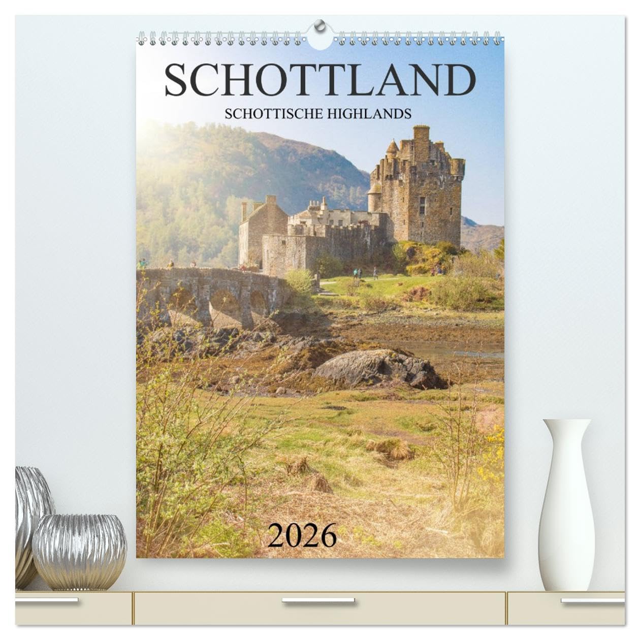 Schottland -Schottische Highlands (hochwertiger Premium Wandkalender 2026 DIN A2 hoch), Kunstdruck in Hochglanz Calendars