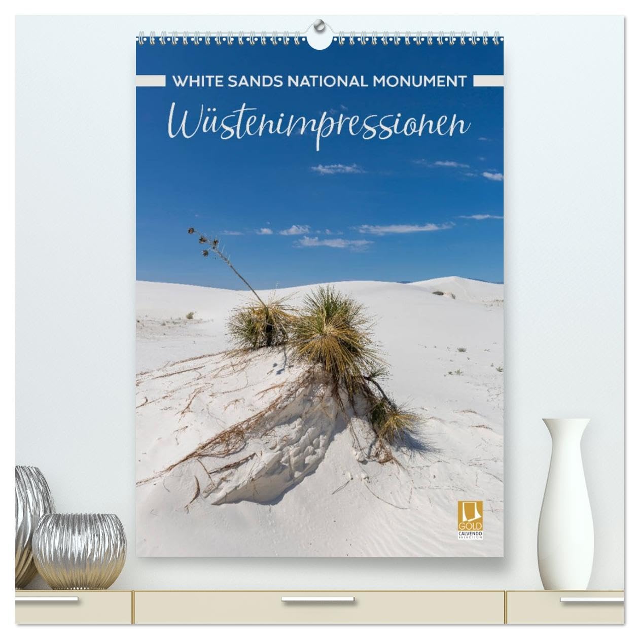 WHITE SANDS NATIONAL MONUMENT Wüstenimpressionen (hochwertiger Premium Wandkalender 2026 DIN A2 hoch), Kunstdruck in Hochglanz Film, Art & Culture