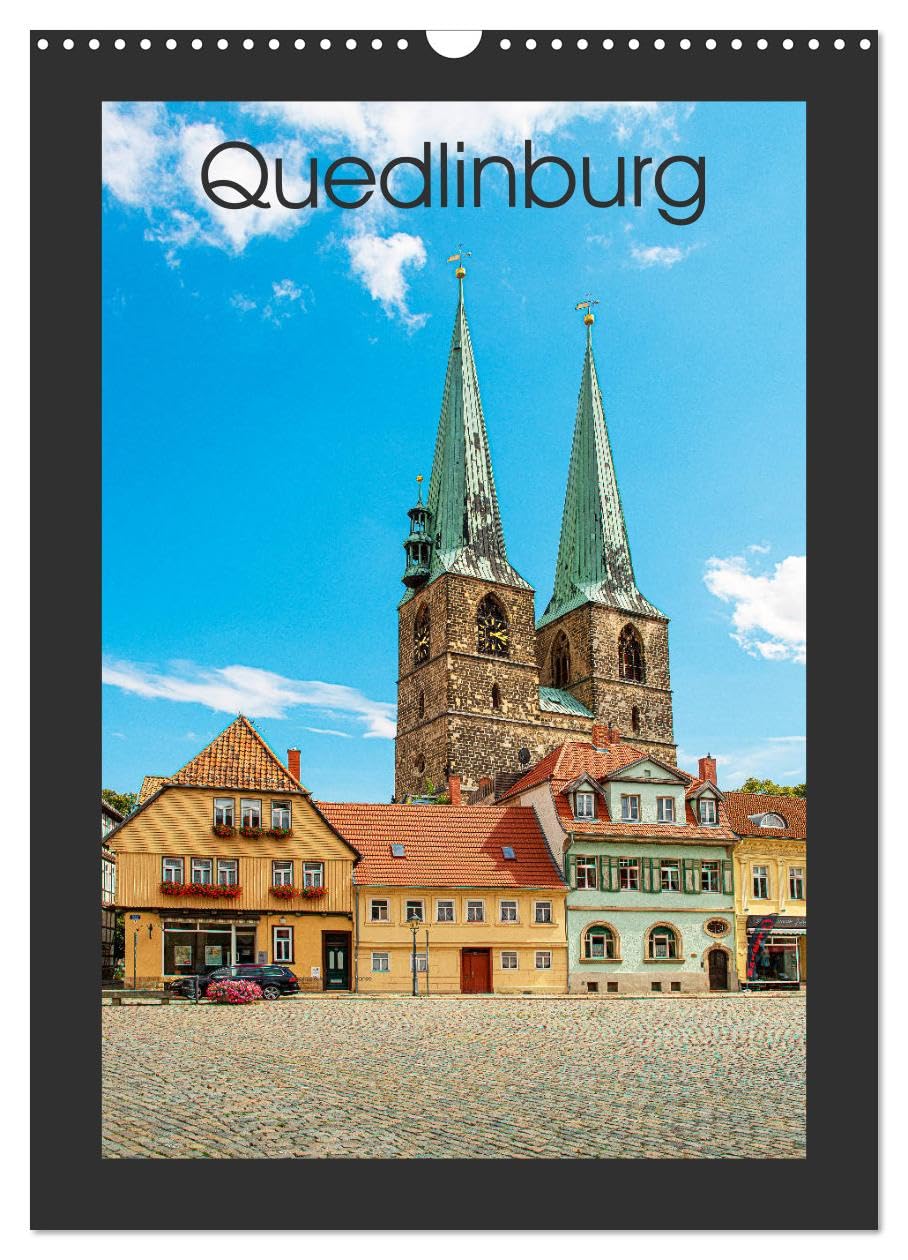 Quedlinburg - Königspfalz & Mitglied der Hanse (Wandkalender 2026 DIN A3 hoch), CALVENDO Monatskalender Leisure, Home & Garden