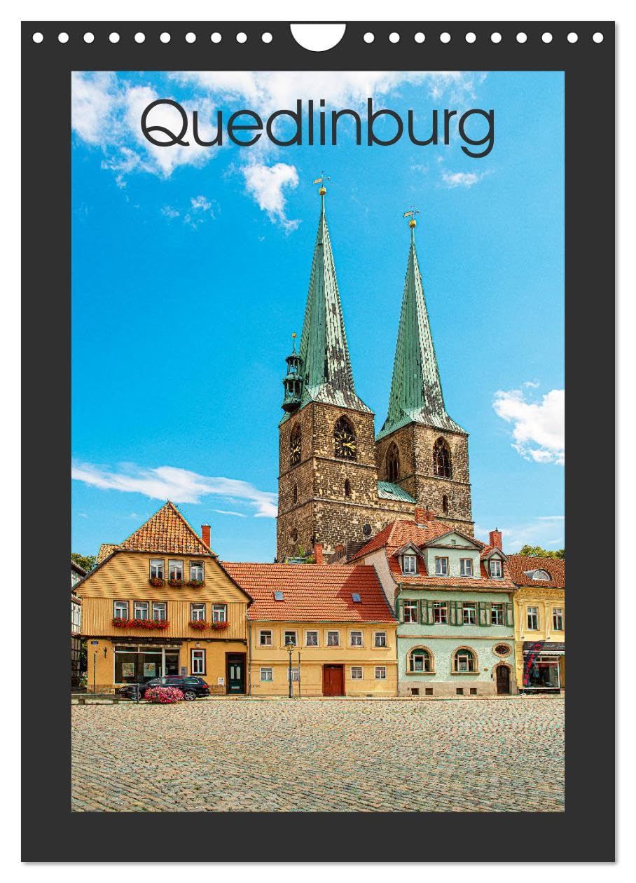 Quedlinburg - Königspfalz & Mitglied der Hanse (Wandkalender 2026 DIN A4 hoch), CALVENDO Monatskalender Leisure, Home & Garden