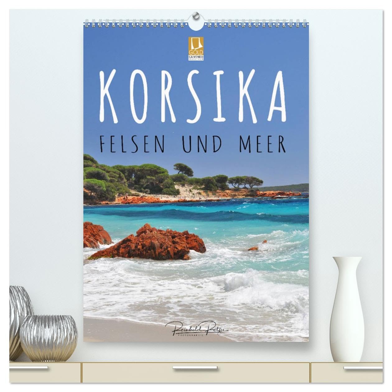 Korsika - Felsen und Meer (hochwertiger Premium Wandkalender 2026 DIN A2 hoch), Kunstdruck in Hochglanz Leisure, Home & Garden