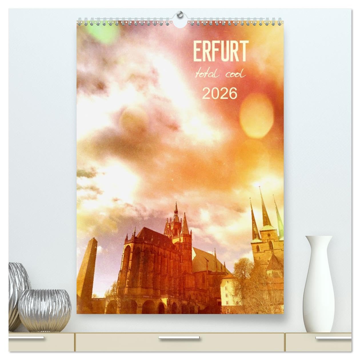 ERFURT total cool (hochwertiger Premium Wandkalender 2026 DIN A2 hoch), Kunstdruck in Hochglanz Social Sciences