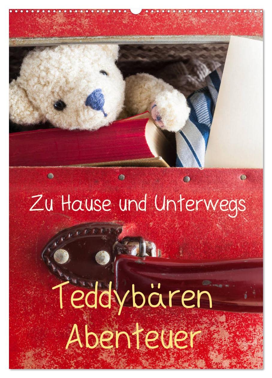 Teddybären Abenteuer - Zu Hause und Unterwegs (Wandkalender 2026 DIN A2 hoch), CALVENDO Monatskalender Leisure, Home & Garden