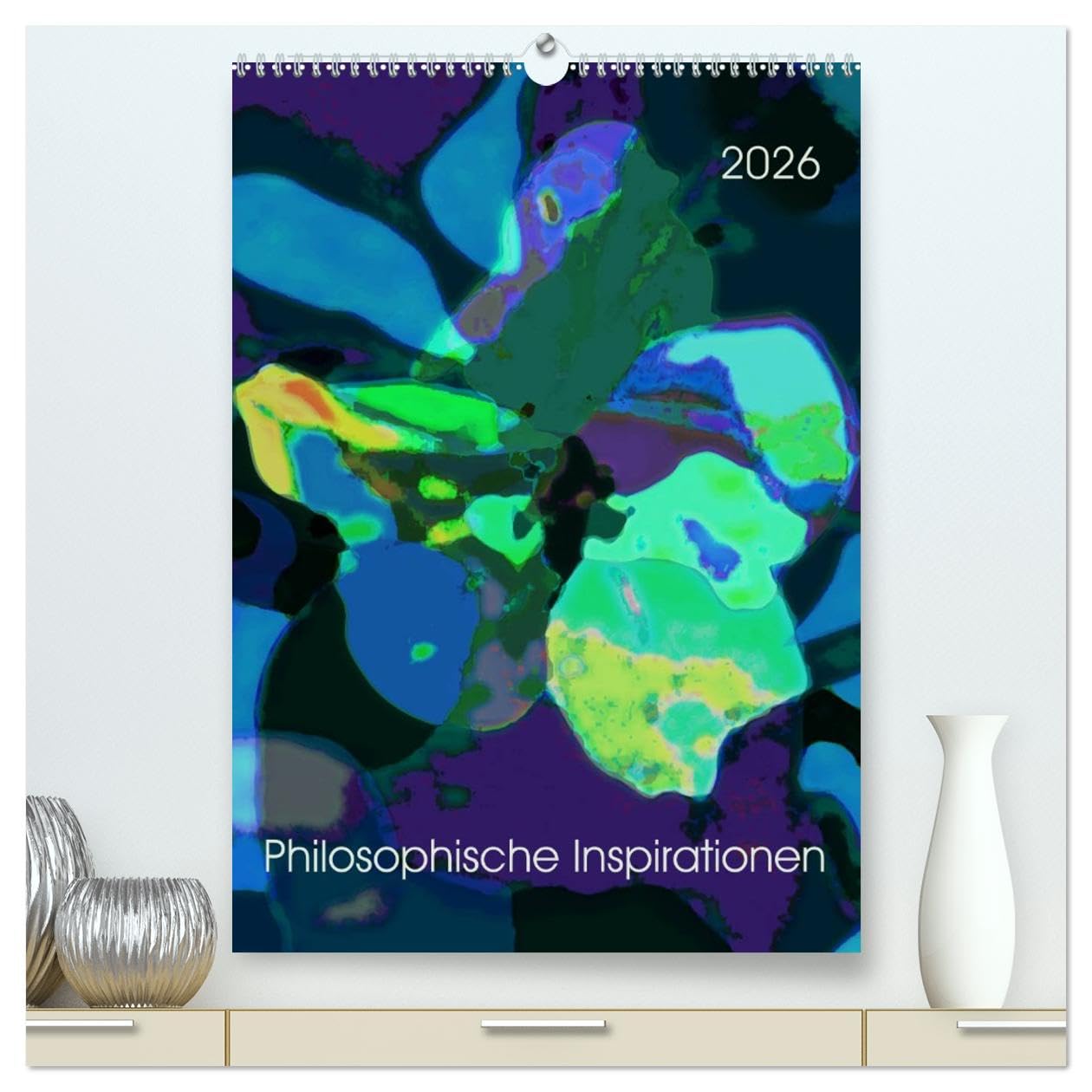 Philosophische Inspirationen Wandkalender 2026 (hochwertiger Premium Wandkalender 2026 DIN A2 hoch), Kunstdruck in Hochglanz Film, Art & Culture