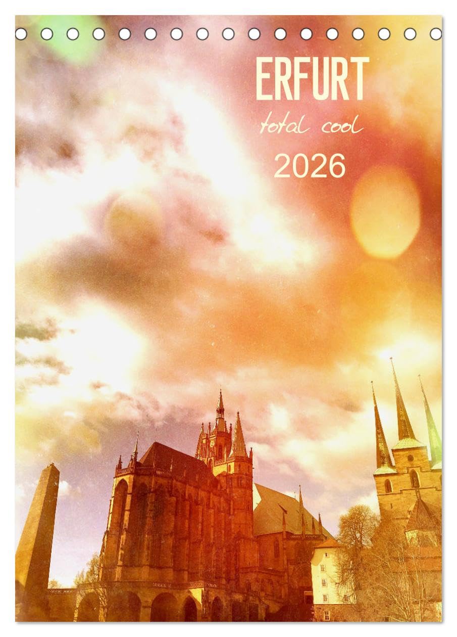 ERFURT total cool (Tischkalender 2026 DIN A5 hoch), CALVENDO Monatskalender Social Sciences