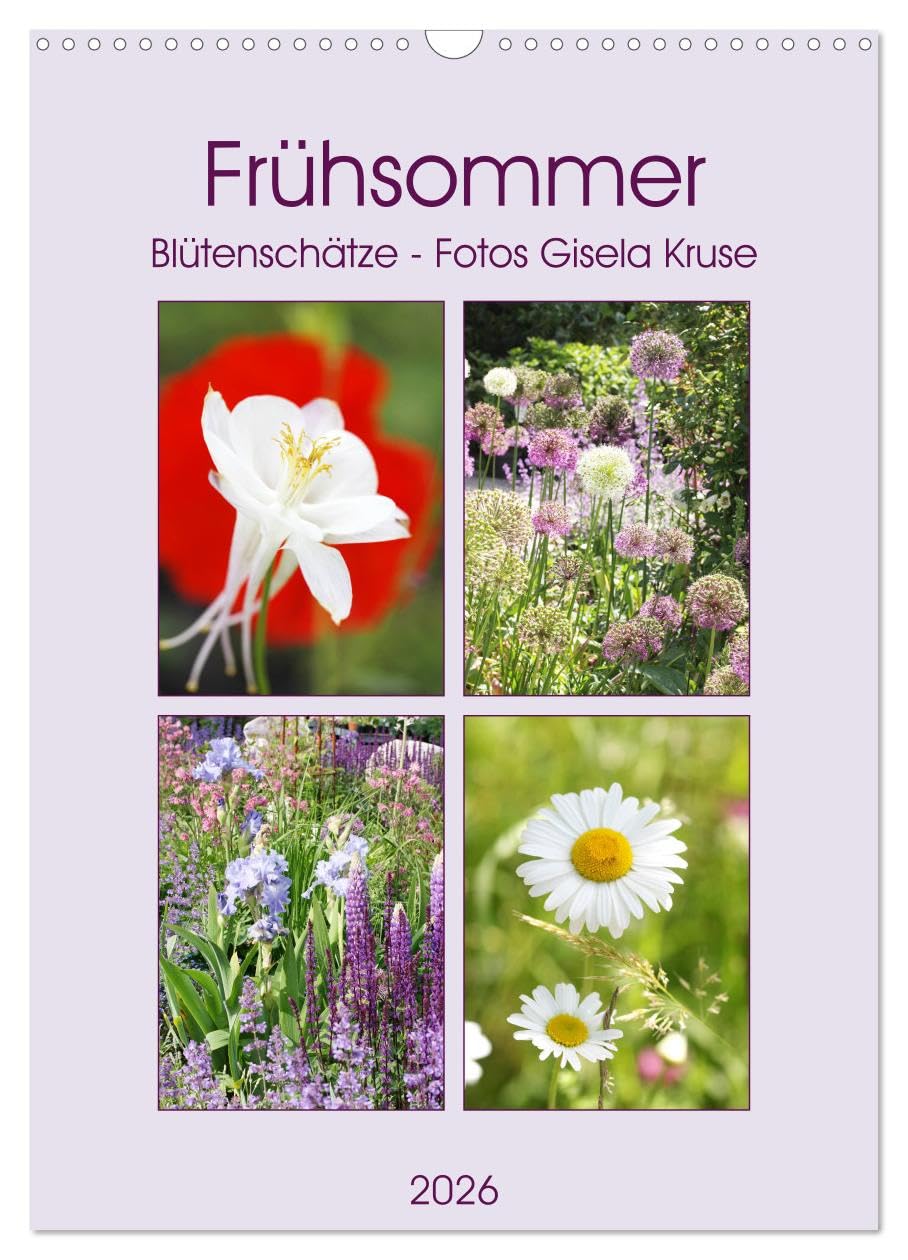 Frühsommer Blütenschätze (Wandkalender 2026 DIN A3 hoch), CALVENDO Monatskalender Business & Technology