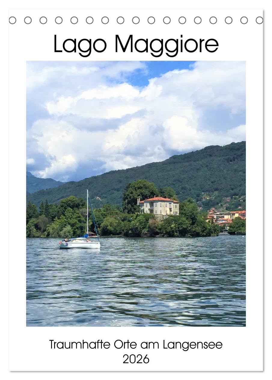 Traumhafter Lago Maggiore (Tischkalender 2026 DIN A5 hoch), CALVENDO Monatskalender Leisure, Home & Garden