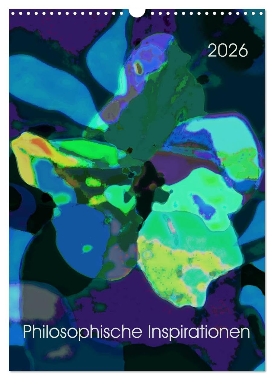 Philosophische Inspirationen Wandkalender 2026 (Wandkalender 2026 DIN A3 hoch), CALVENDO Monatskalender Film, Art & Culture