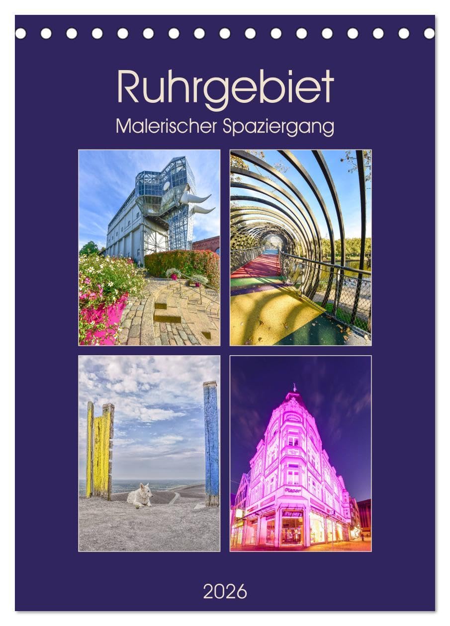 Ruhrgebiet - Malerischer Spaziergang (Tischkalender 2026 DIN A5 hoch), CALVENDO Monatskalender Film, Art & Culture