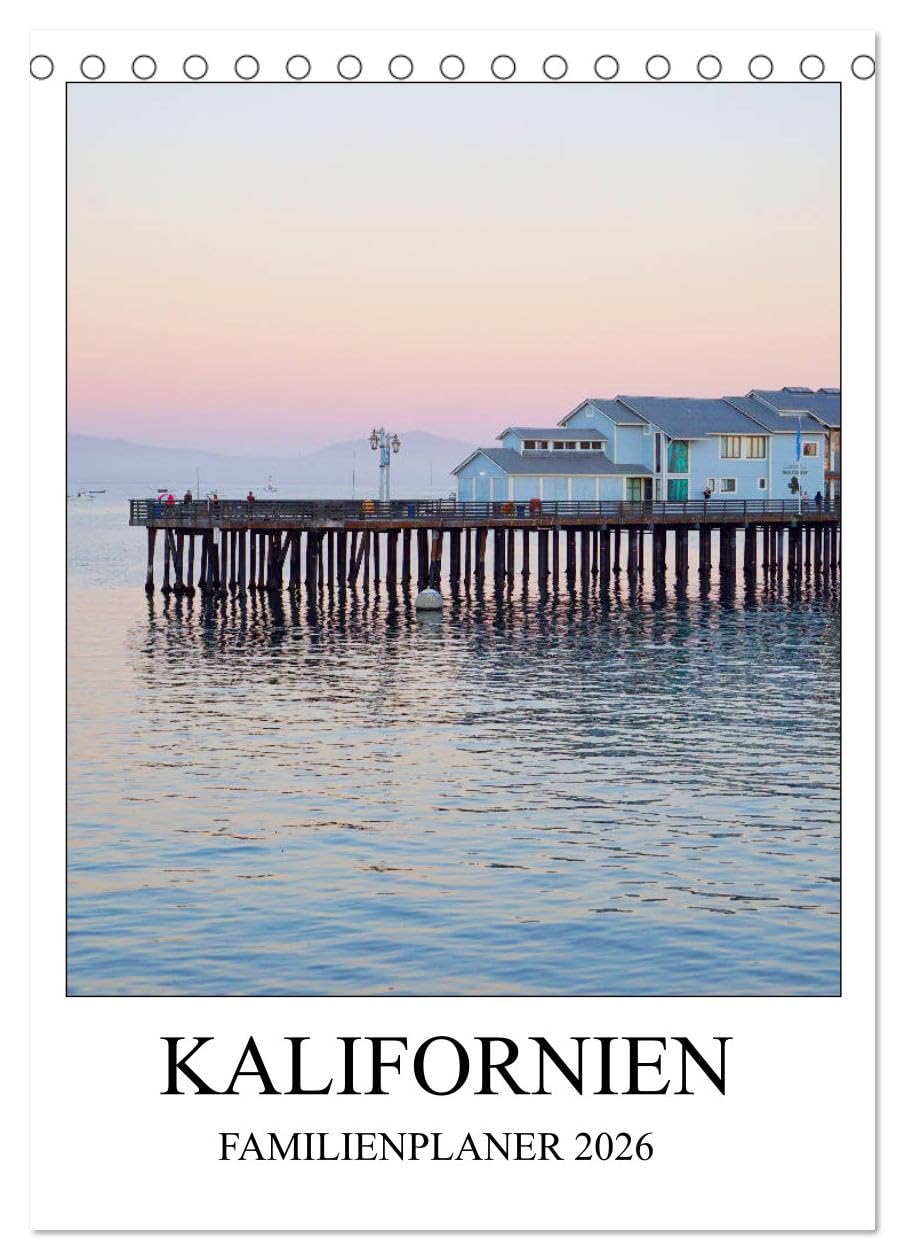 Kalifornien - Familienplaner 2026 (Tischkalender 2026 DIN A5 hoch), CALVENDO Monatskalender Leisure, Home & Garden