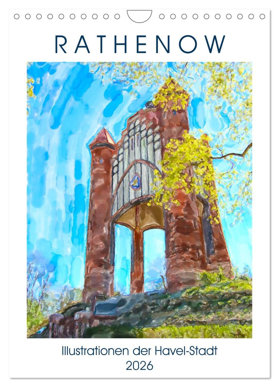 Rathenow - Illustrationen der Havel-Stadt (Wandkalender 2026 DIN A4 hoch), CALVENDO Monatskalender Social Sciences