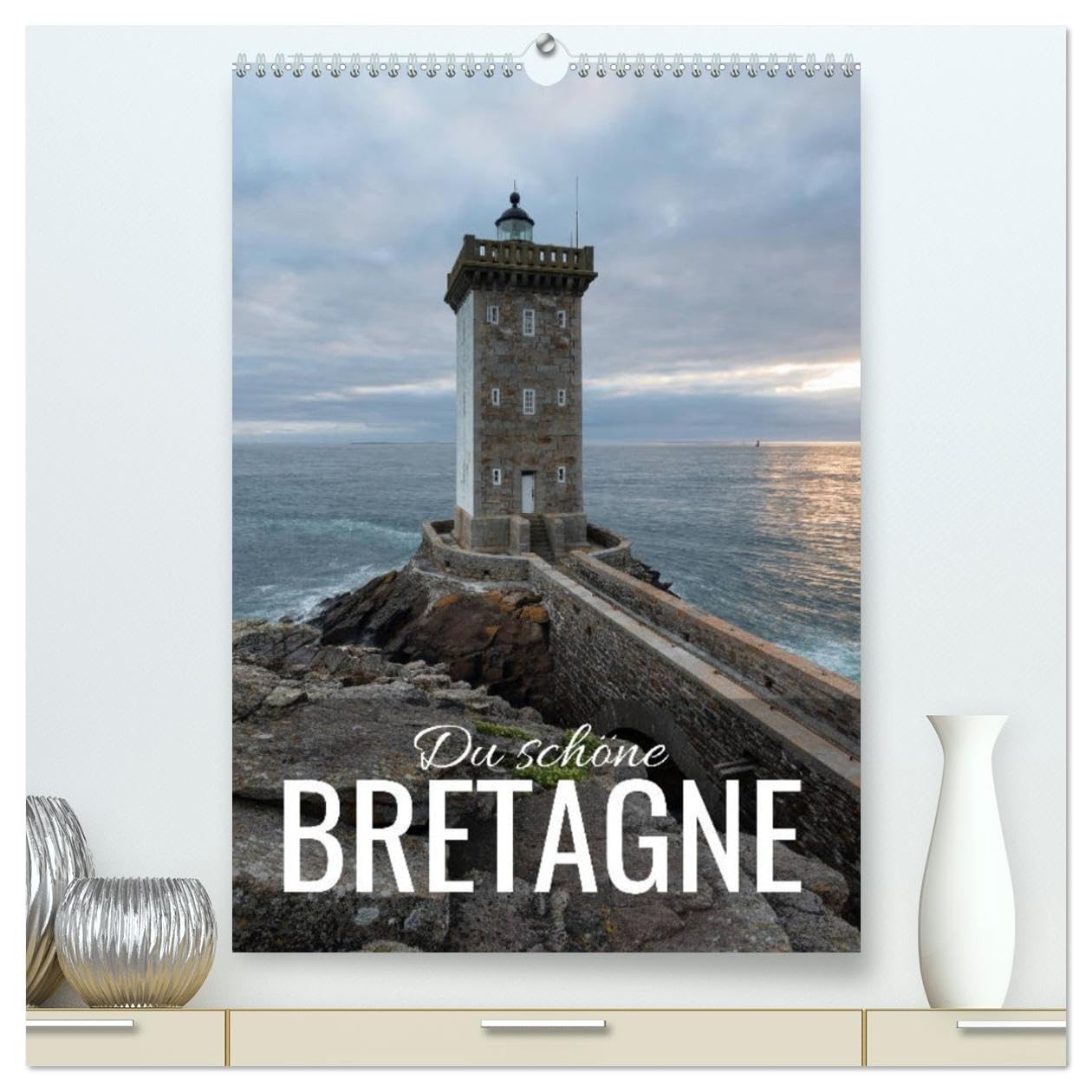 Du schöne Bretagne (hochwertiger Premium Wandkalender 2026 DIN A2 hoch), Kunstdruck in Hochglanz Leisure, Home & Garden