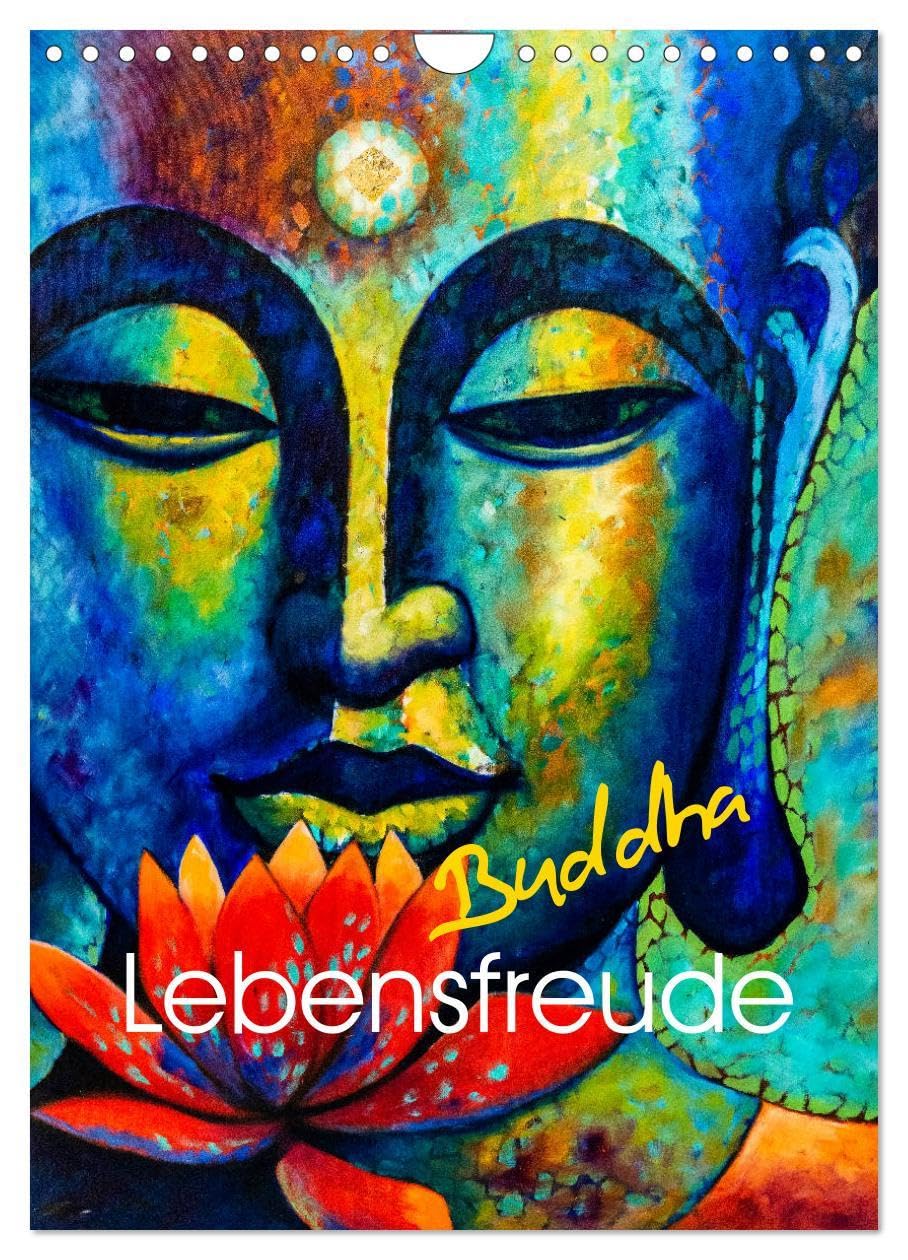 Lebensfreude Buddha (Wandkalender 2026 DIN A4 hoch), CALVENDO Monatskalender: Zitate Ratschläge und Weisheiten zur Lebenshilfe im Alltag. Vergleichbar ... im Haushalt. (CALVENDO Menschen) Social Sciences