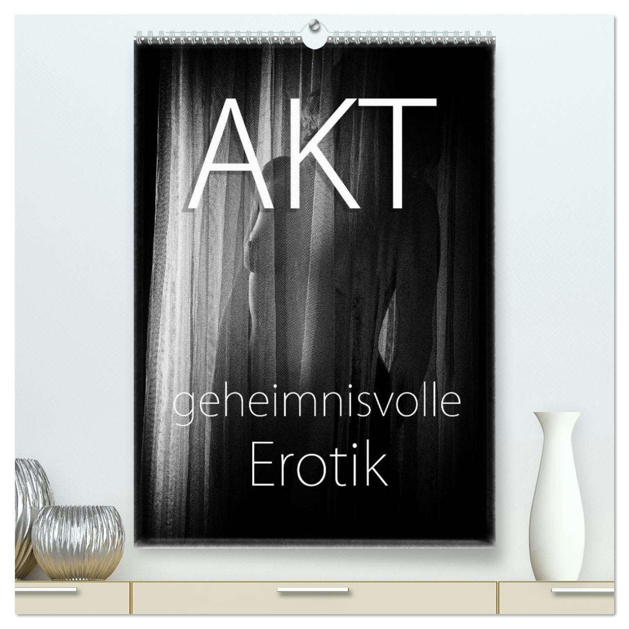 Akt - geheimnisvolle Erotik (hochwertiger Premium Wandkalender 2026 DIN A2 hoch), Kunstdruck in Hochglanz Calendars