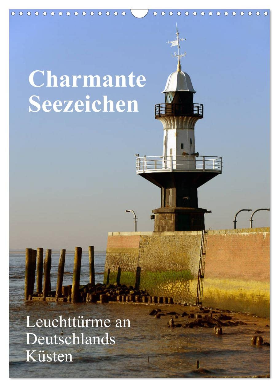 Charmante Seezeichen (Wandkalender 2026 DIN A3 hoch), CALVENDO Monatskalender Leisure, Home & Garden