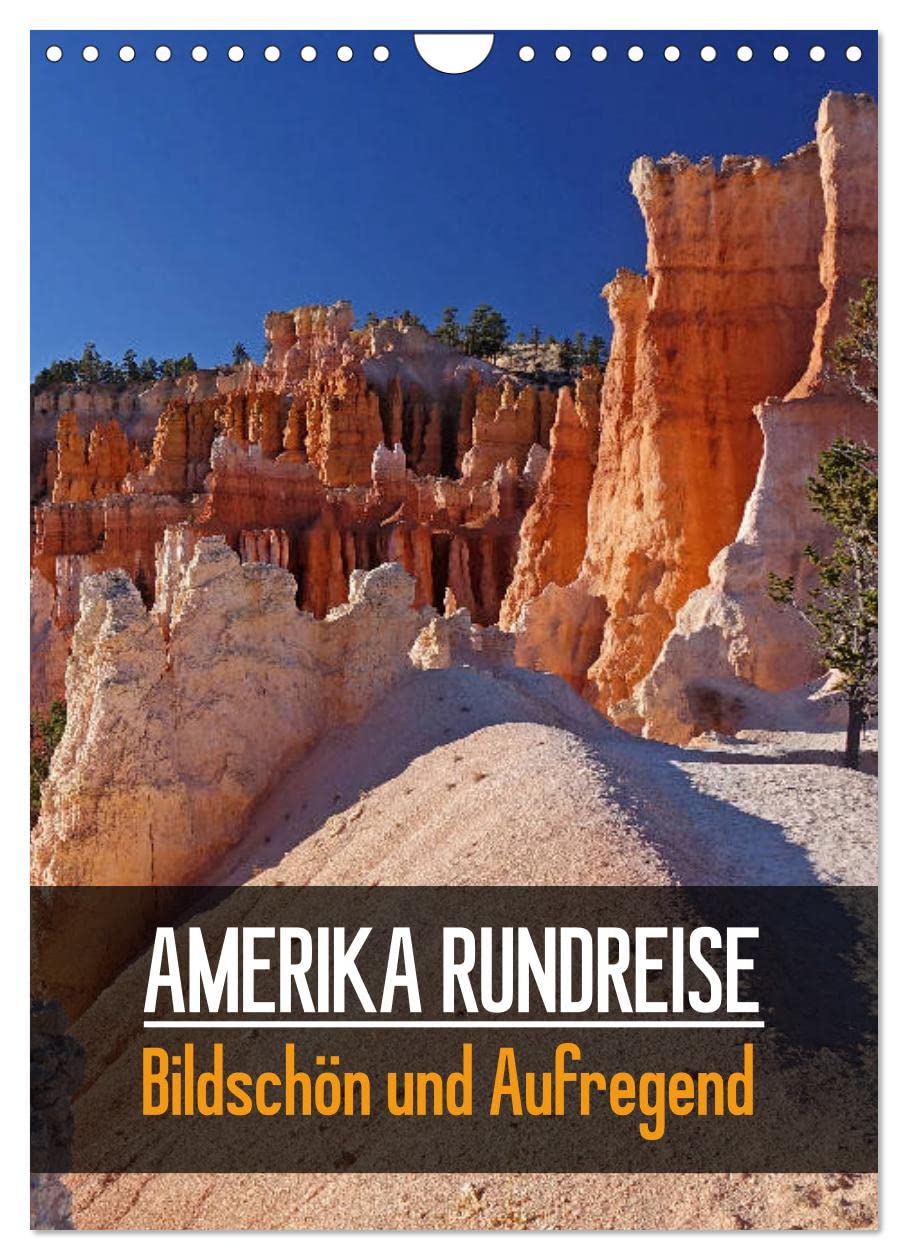 AMERIKA RUNDREISE Bildschön und Aufregend. (Wandkalender 2026 DIN A4 hoch), CALVENDO Monatskalender Film, Art & Culture