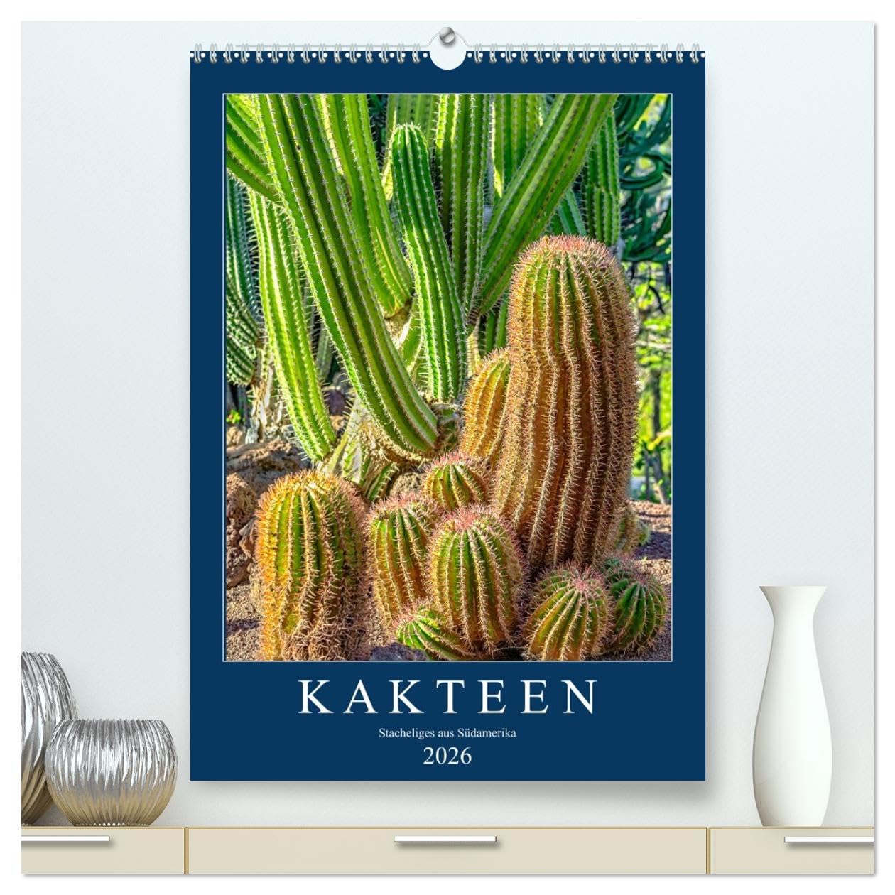 Kakteen - Stacheliges aus Südamerika (hochwertiger Premium Wandkalender 2026 DIN A2 hoch), Kunstdruck in Hochglanz Leisure, Home & Garden