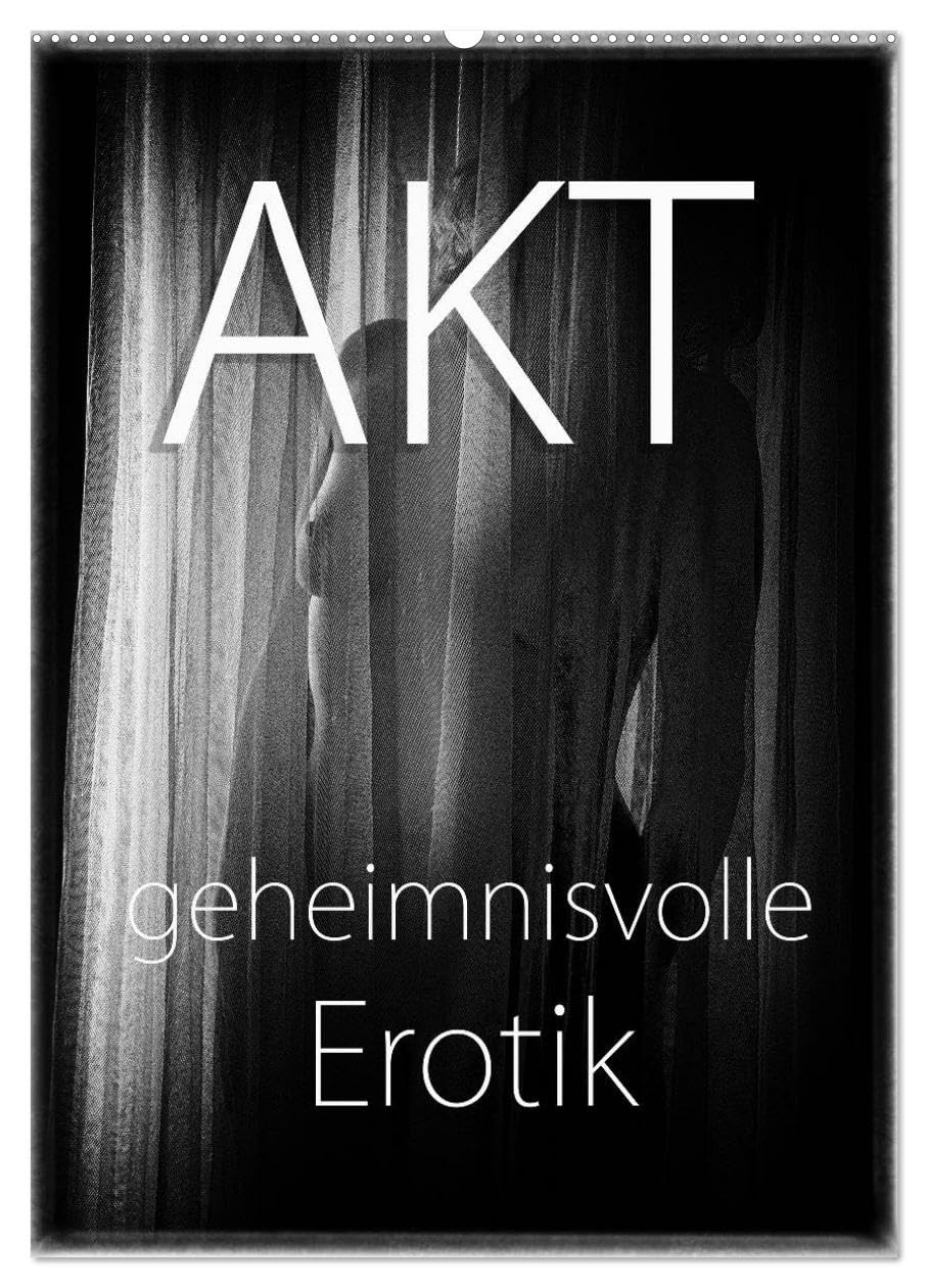 Akt - geheimnisvolle Erotik (Wandkalender 2026 DIN A2 hoch), CALVENDO Monatskalender Calendars