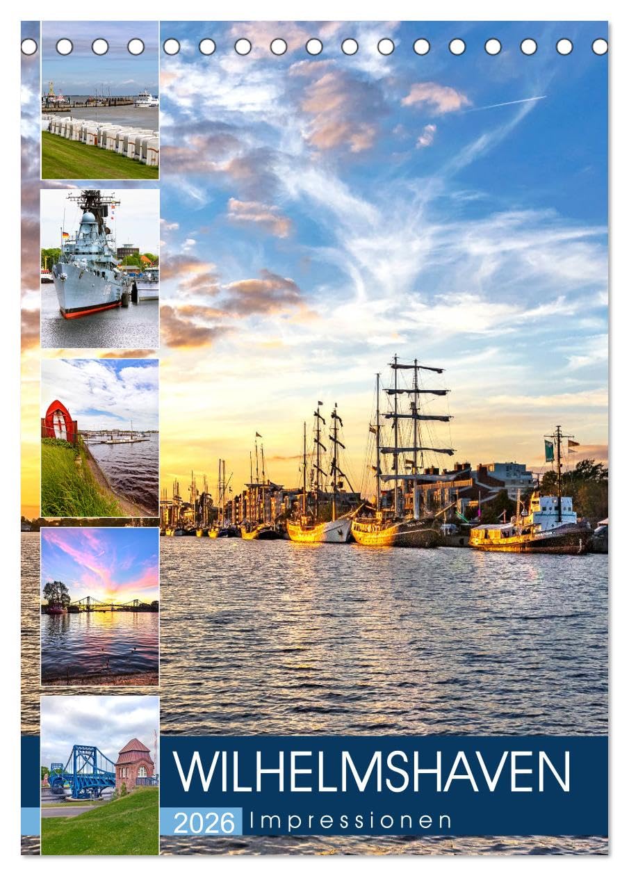 Wilhelmshaven Impressionen (Tischkalender 2026 DIN A5 hoch), CALVENDO Monatskalender Social Sciences