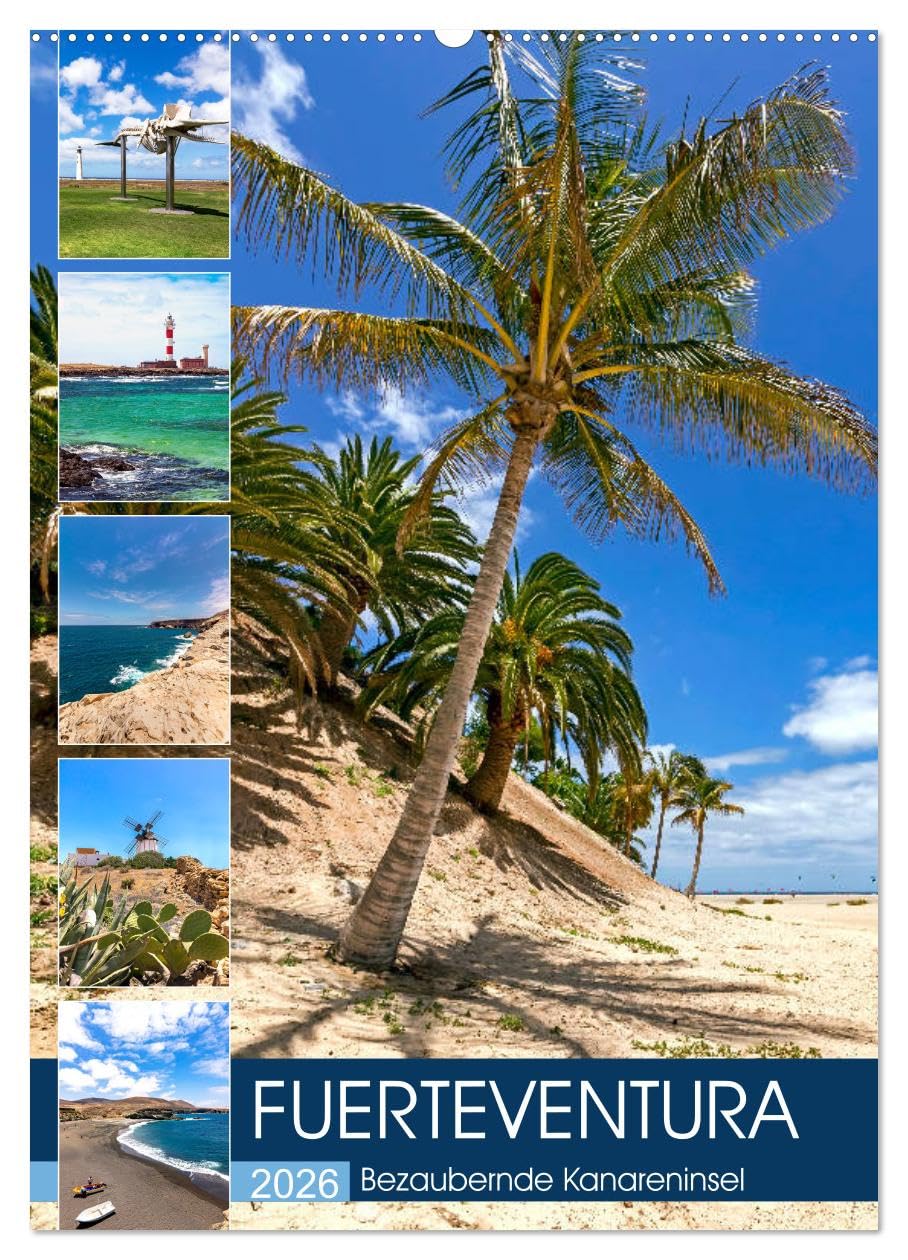 FUERTEVENTURA Bezaubernde Kanareninsel (Wandkalender 2026 DIN A2 hoch), CALVENDO Monatskalender Leisure, Home & Garden