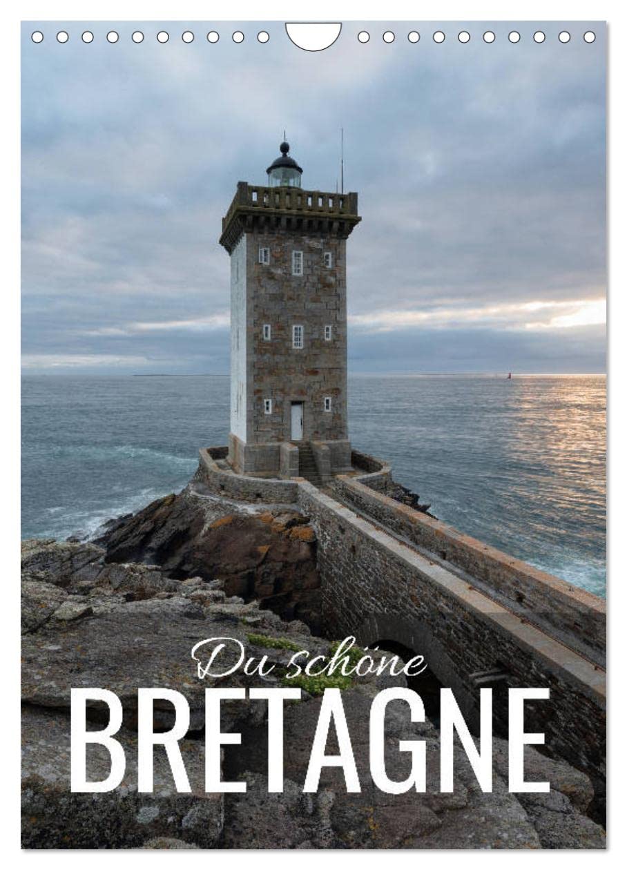 Du schöne Bretagne (Wandkalender 2026 DIN A4 hoch), CALVENDO Monatskalender Leisure, Home & Garden