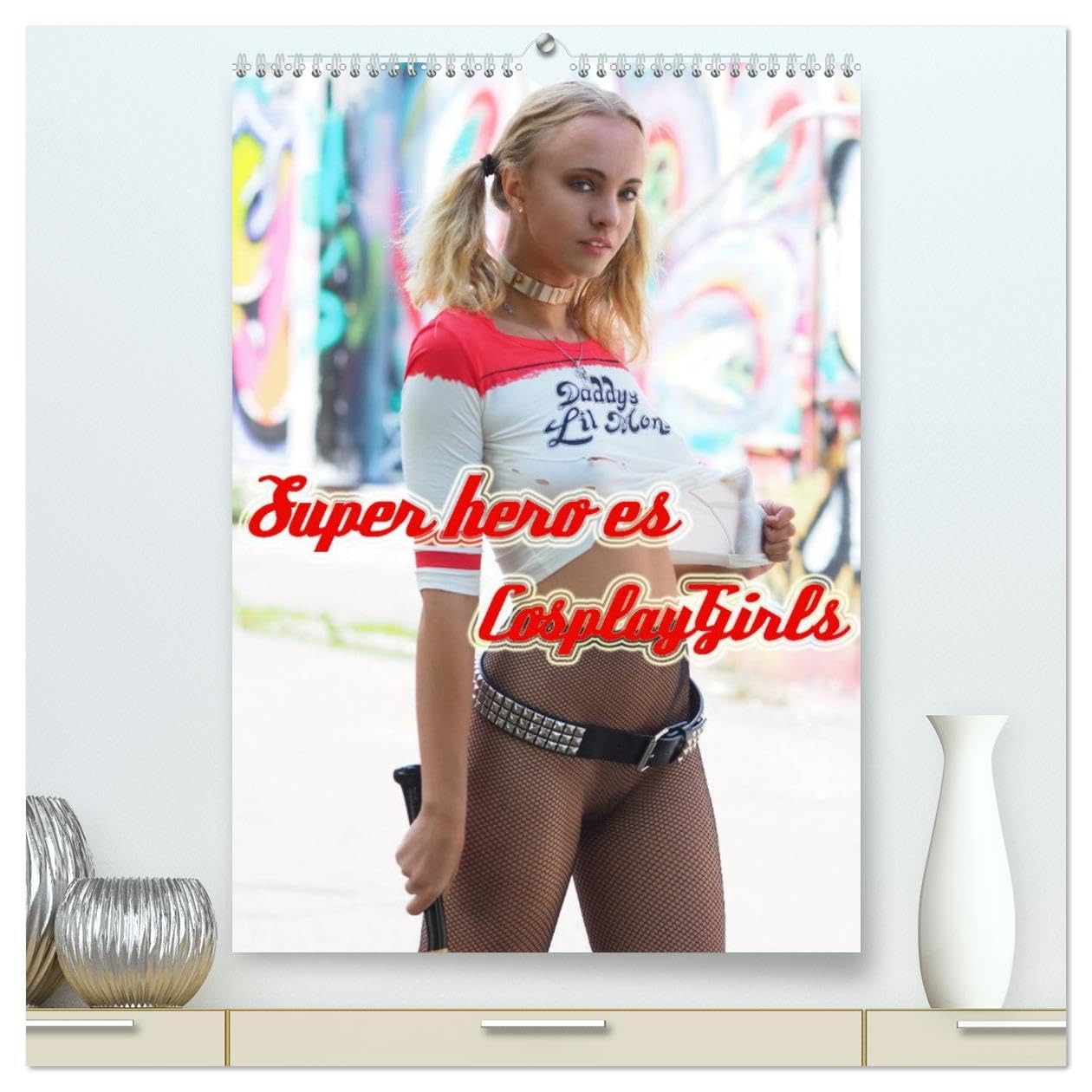 Superheroes Cosplay Girls (hochwertiger Premium Wandkalender 2026 DIN A2 hoch), Kunstdruck in Hochglanz Lifestyle
