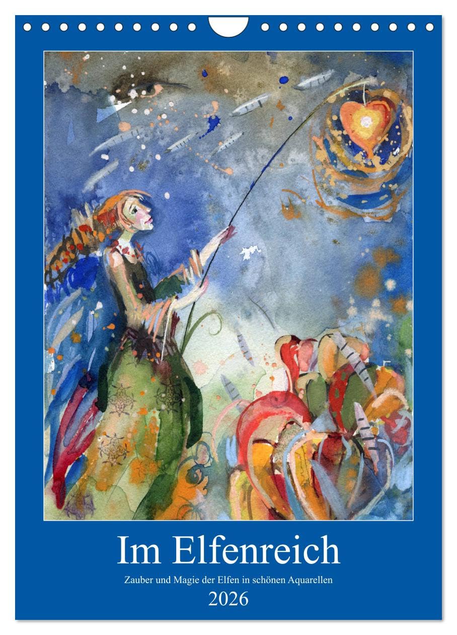 Im Elfenreich- Zauber und Magie der Elfen in schönen Aquarellen (Wandkalender 2026 DIN A4 hoch), CALVENDO Monatskalender Social Sciences